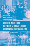 Cover: Queer Jewish Lives Between Central Europe and Mandatory Palestine - transcript
