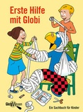 Cover: Erste Hilfe mit Globi - Globi-Verlag