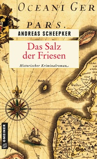 Abbildung von: Das Salz der Friesen - Gmeiner-Verlag