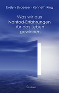 Cover: Was wir aus Nahtod-Erfahrungen f&uuml;r das Leben gewinnen - Crotona Verlag GmbH