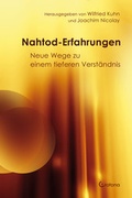 Cover: Nahtod-Erfahrungen - Neue Wege zu einem tieferen Verst&auml;ndnis - Crotona Verlag GmbH