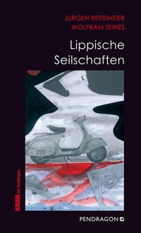 Enlarge image Cover: Lippische Seilschaften - Pendragon