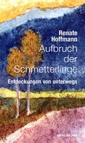 Cover: Aufbruch der Schmetterlinge - verlag am park