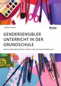 Abbildung von: Gendersensibler Unterricht in der Grundschule. Mehr Chancengleichheit jenseits von Geschlechterrollen - GRIN Verlag