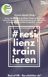 Abbildung von: Resilienz Trainieren - Best of HR