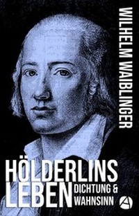 Abbildung von: Hölderlins Leben - apebook Verlag