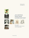 Cover: "Ich gestehe, diese Dinge klingen seltsam" - E. Reinhold Verlag