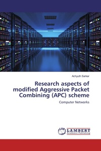 Enlarge image Cover: Research aspects of modified Aggressive Packet Combining (APC) scheme - LAP Lambert Academic Publishing