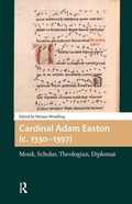 Cover: Cardinal Adam Easton (c. 1330-1397) - Amsterdam University Press