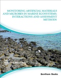 Cover: Monitoring Artificial Materials and Microbes in Marine Ecosystems: Interactions and Assessment Methods - Bentham Science Publishers