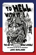 Cover: To Hell With It! - Joe Noland