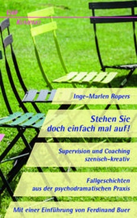 Abbildung von: Stehen Sie doch einfach mal auf! Supervision und Coaching szenisch-kreativ - EHP Edition Humanistische Psychologie