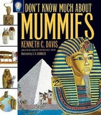 Enlarge image Cover: Don't Know Much about Mummies - Collins
