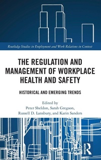 Enlarge image Cover: The Regulation and Management of Workplace Health and Safety - Routledge