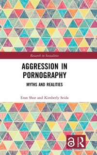 Enlarge image Cover: Aggression in Pornography - Routledge