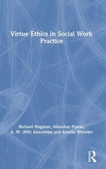 Cover: Virtue Ethics in Social Work Practice - Routledge
