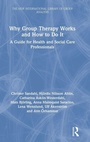 Cover: Why Group Therapy Works and How to Do It - Routledge