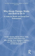 Cover: Why Group Therapy Works and How to Do It - Routledge