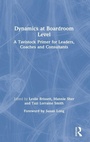 Cover: Dynamics at Boardroom Level - Routledge