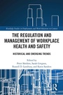 Cover: The Regulation and Management of Workplace Health and Safety - Routledge