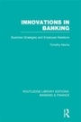 Cover: Innovations in Banking (RLE:Banking & Finance) - Routledge