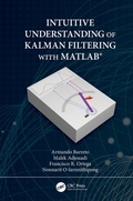 Cover: Intuitive Understanding of Kalman Filtering with MATLAB (R) - CRC Press