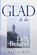 Cover: Glad to Be Left Behind - Treasure House