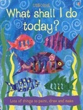 Cover: What Shall I Do Today - Usborne Books