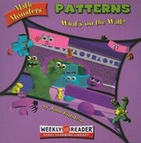 Enlarge image Cover: Patterns: What's on the Wall? - Gareth Stevens Publishing