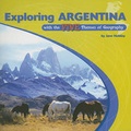 Cover: Exploring Argentina with the Five Themes of Geography - Rosen Publishing Group
