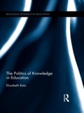 Cover: The Politics of Knowledge in Education - Routledge