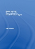 Cover: Magic and the Supernatural in Fourth Century Syria - Routledge