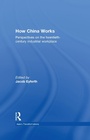 Cover: How China Works - Routledge