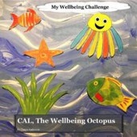Enlarge image Cover: CAL, the Wellbeing Octopus - Tanya Anderson