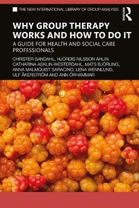 Enlarge image Cover: Why Group Therapy Works and How to Do It - Routledge