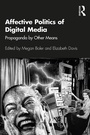 Cover: Affective Politics of Digital Media - Routledge