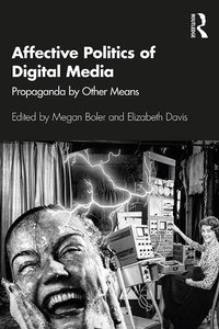 Enlarge image Cover: Affective Politics of Digital Media - Routledge