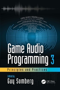 Abbildung von: Game Audio Programming 3: Principles and Practices - CRC Press