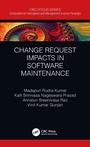 Cover: Change Request Impacts in Software Maintenance - CRC Press