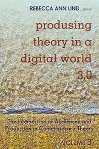 Enlarge image Cover: Produsing Theory in a Digital World 3.0 - Peter Lang Verlag