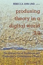 Cover: Produsing Theory in a Digital World 3.0 - Peter Lang Verlag