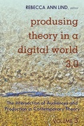 Cover: Produsing Theory in a Digital World 3.0 - Peter Lang Verlag