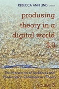 Cover: Produsing Theory in a Digital World 3.0 - Peter Lang Verlag