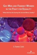 Cover: Gay Men and Feminist Women in the Fight for Equality - Peter Lang Verlag