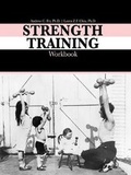 Cover: Strength Training Workbook - Kendall/Hunt Publishing Co ,U.S.