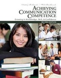 Cover: Achieving Communication Competence: Growing in Knowledge, Skill, AND Confidence - Kendall/Hunt Publishing Co ,U.S.