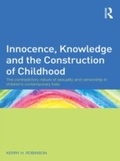 Cover: Innocence, Knowledge and the Construction of Childhood - Routledge