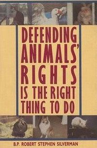 Enlarge image Cover: Defending Animals' Rights Is the Right Thing to Do - S.P.I. Books