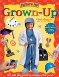 Cover: Picture Me Grown-Up - Playhouse Publishing