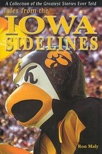 Enlarge image Cover: Tales from the Iowa Sidelines - Sports Publishing LLC